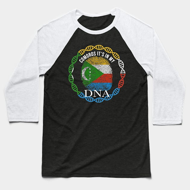 Comoros Its In My DNA - Gift for Comoran From Comoros Baseball T-Shirt by Country Flags